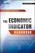 Cover: The Economic Indicator Handbook - Bloomberg Press