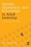 Cover: Gender, Experience, and Knowledge in Adult Learning - Routledge