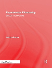 Abbildung von: Experimental Filmmaking - Routledge