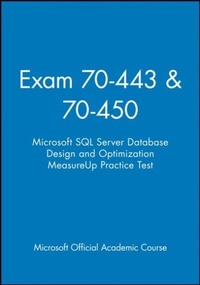 Abbildung von: Exam 70-443 & 70-450 Microsoft SQL Server Database Design and Optimization Measureup Practice Test - Wiley