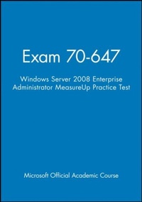 Abbildung von: Exam 70-647 Windows Server 2008 Enterprise Administrator Measureup Practice Test - Wiley