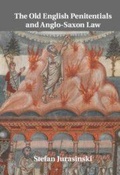 Cover: The Old English Penitentials and Anglo-Saxon Law - Cambridge University Press