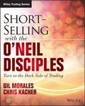 Cover: Short-Selling with the O'Neil Disciples - Wiley