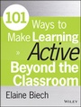 Cover: 101 Ways to Make Learning Active Beyond the Classroom - Pfeiffer