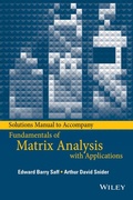 Cover: Solutions Manual to accompany Fundamentals of Matrix Analysis with Applications - Wiley