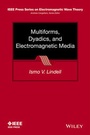 Cover: Multiforms, Dyadics, and Electromagnetic Media - Wiley