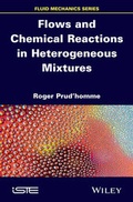 Cover: Flows and Chemical Reactions in Heterogeneous Mixtures - Wiley-ISTE