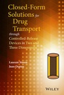 Cover: Closed-form Solutions for Drug Transport through Controlled-Release Devices in Two and Three Dimensions - Wiley