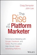 Cover: The Rise of the Platform Marketer - Wiley