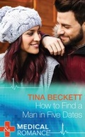 Cover: How To Find A Man In Five Dates - Mills & Boon