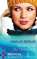 Cover: Breaking Her No-Dating Rule - Mills & Boon