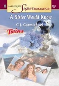 Cover: A Sister Would Know - Mills & Boon