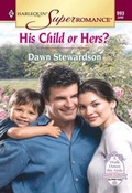 Cover: His Child Or Hers? - Mills & Boon
