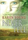 Cover: Never Tell - Mira Books