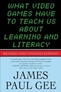 Cover: What Video Games Have to Teach Us About Learning and Literacy. Second Edition - St. Martin's Press