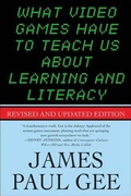 Cover: What Video Games Have to Teach Us About Learning and Literacy. Second Edition - St. Martin's Press