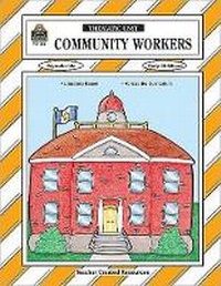 Enlarge image Cover: Community Workers Thematic Unit - TEACHER CREATED RESOURCES