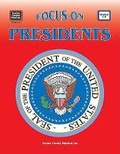 Cover: Focus on Presidents - TEACHER CREATED RESOURCES
