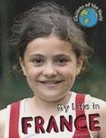 Cover: My Life in France - Cavendish Square Publishing