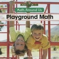 Cover: Playground Math - Cavendish Square Publishing