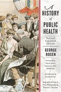 Cover: A History of Public Health - Johns Hopkins University Press