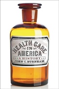 Cover: Health Care in America - Johns Hopkins University Press