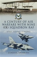 Cover: Century of Air Warfare With Nine (IX) Squadron, RAF - Pen and Sword