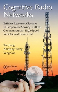 Enlarge image Cover: Cognitive Radio Networks - CRC Press