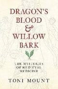 Cover: Dragon's Blood & Willow Bark - Amberley Publishing
