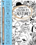 Cover: Draw it! Colour it! Creatures - Macmillan Children's Books