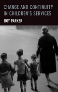 Cover: Change and Continuity in Children's Services - Policy Press