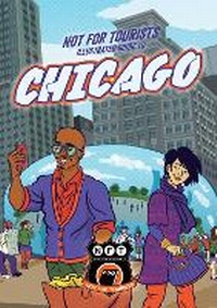 Abbildung von: Not For Tourists Illustrated Guide to Chicago - Not for Tourists