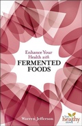 Cover: Enhance Your Health With Fermented Foods - Book Publishing Company