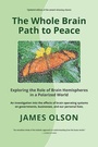 Cover: The Whole Brain Path to Peace - Origin Press,USA