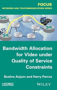 Enlarge image Cover: Bandwidth Allocation for Video under Quality of Service Constraints - Wiley-ISTE
