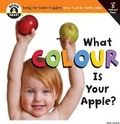 Cover: What Colour is Your Apple? - Begin Smart LLC