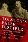Cover: Tolstoy's False Disciple - Simon + Schuster Inc.