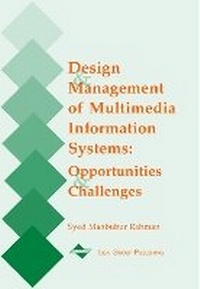 Enlarge image Cover: Design and Management of Multimedia Information Systems: Opportunities and Challenges - IGI Publishing