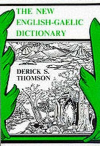 Enlarge image Cover: The New English-Gaelic Dictionary - Gairm Publications