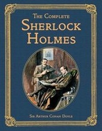 Enlarge image Cover: The Complete Sherlock Holmes - Macmillan Collector's Library