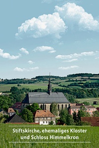 Abbildung von: Stiftskirche, ehemaliges Kloster und Schloss Himmelkron - Deutscher Kunstverlag
