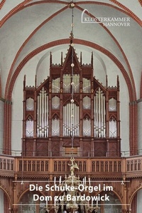 Abbildung von: Die Schuke-Orgel im Dom zu Bardowick - Deutscher Kunstverlag