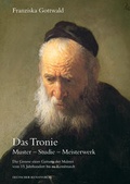 Cover: Das Tronie. Muster - Studie - Meisterwerk - Deutscher Kunstverlag