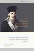 Cover: ".dass diese Mission eine der bl&uuml;hendsten des Ostens werde ." - Aschendorff