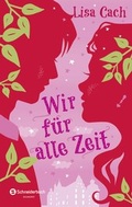 Cover: Wir f&uuml;r alle Zeit - Egmont Schneiderbuch