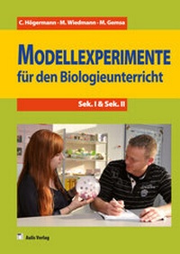 Bild vergrößern Bild: Modellexperimente für den Biologieunterricht - Aulis Verlag in Friedrich Verlag GmbH