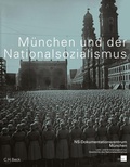 Cover: M&uuml;nchen und der Nationalsozialismus - C.H.BECK