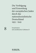 Cover: Die Verfolgung und Ermordung der europ&auml;ischen Juden durch das nationalsozialistische... / Sowjetunion mit annektierten Gebieten II - De Gruyter