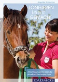 Cover: Longieren leicht gemacht - Cadmos Verlag