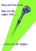 Cover: Was ich dir sagen will, kann ich dir zeigen - PoCul